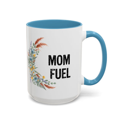 Mom Fuel Accent Coffee Mug — Floral 11/15oz