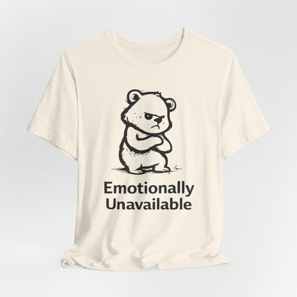 Emotionally Unavailable Bear T-Shirt