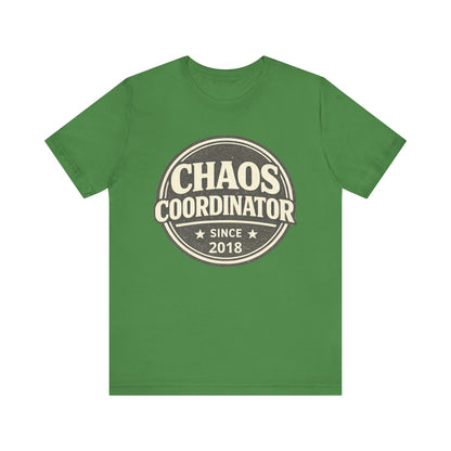 Chaos Coordinator T-Shirt – Funny 'Since 2018' Retro Badge Tee