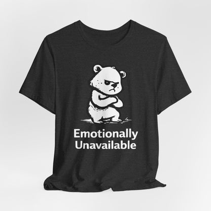 Emotionally Unavailable Bear T-Shirt