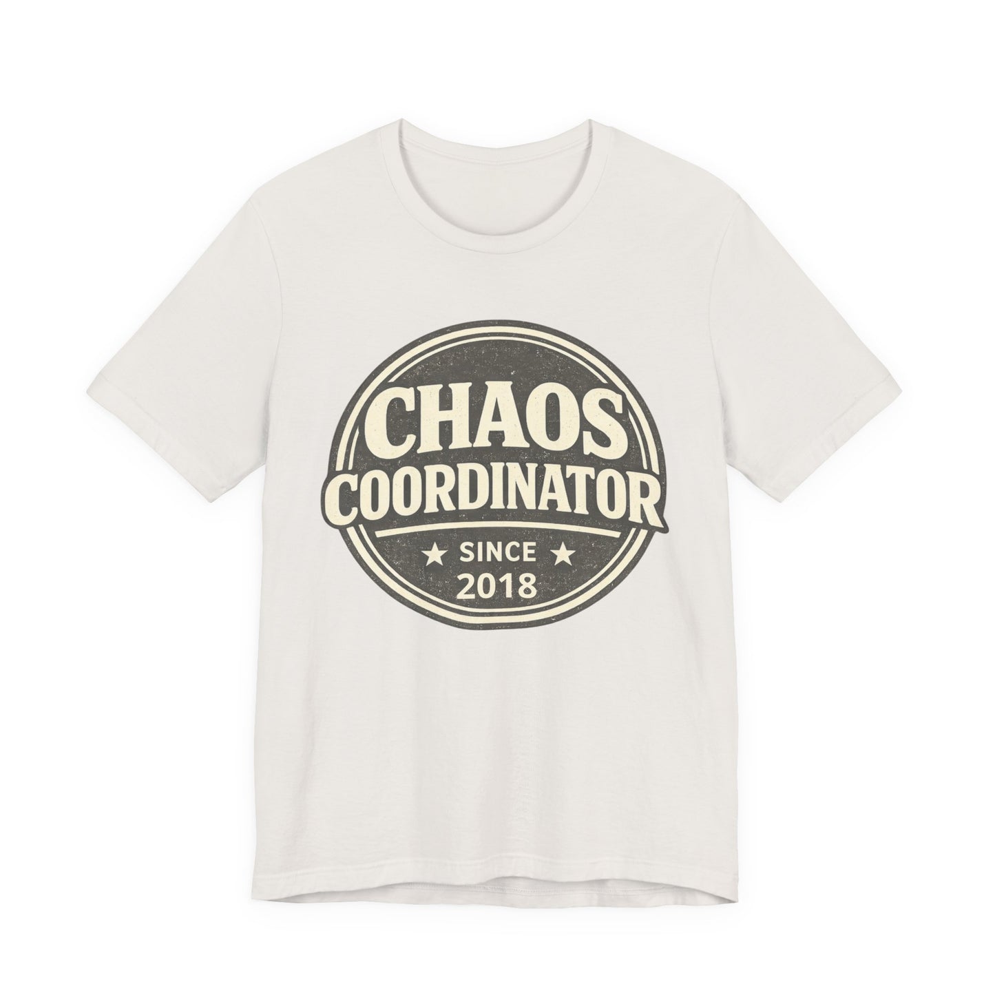 Chaos Coordinator T-Shirt – Funny 'Since 2018' Retro Badge Tee