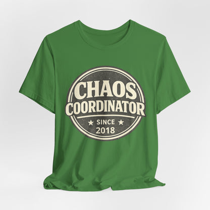 Chaos Coordinator T-Shirt – Funny 'Since 2018' Retro Badge Tee
