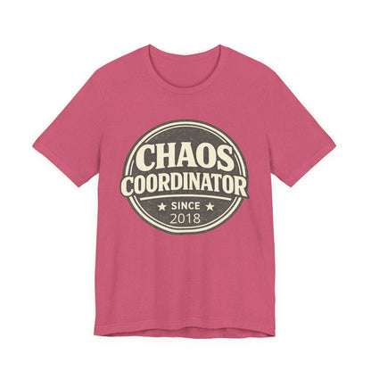 Chaos Coordinator T-Shirt – Funny 'Since 2018' Retro Badge Tee