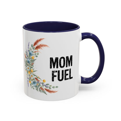 Mom Fuel Accent Coffee Mug — Floral 11/15oz