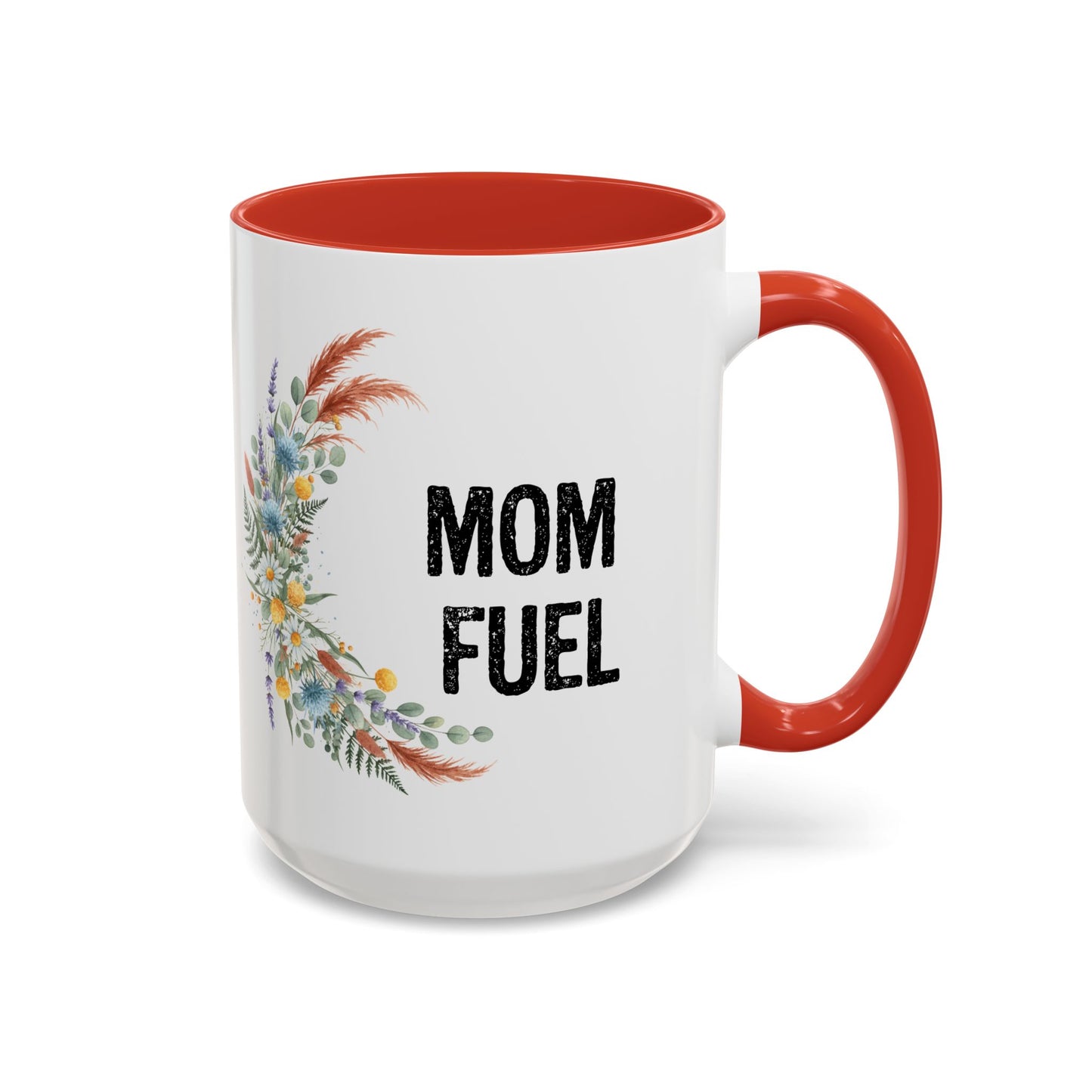 Mom Fuel Accent Coffee Mug — Floral 11/15oz