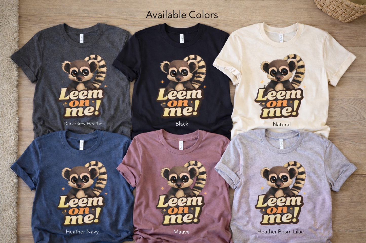 Leem On Me! Lemur Graphic Tee — Cute Animal Lover T-Shirt