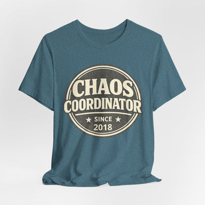 Chaos Coordinator T-Shirt – Funny 'Since 2018' Retro Badge Tee