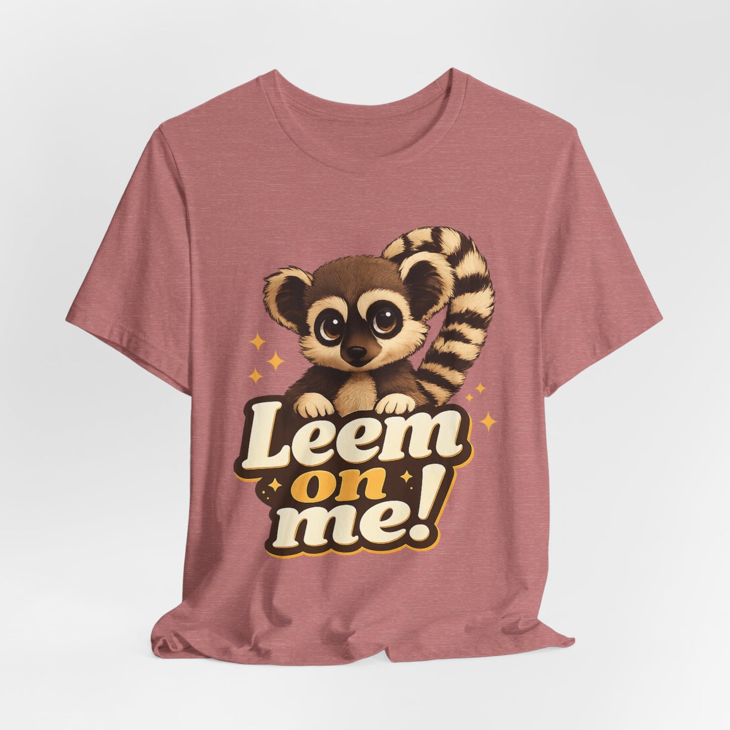 Leem On Me! Lemur Graphic Tee — Cute Animal Lover T-Shirt
