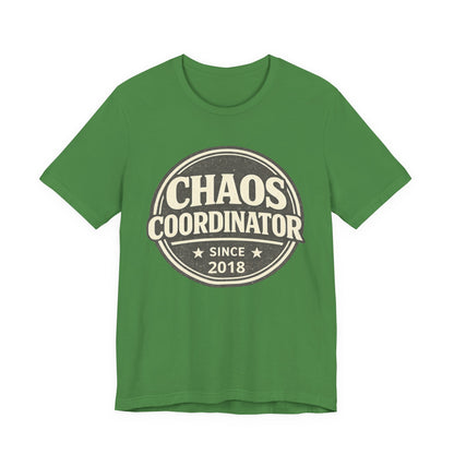 Chaos Coordinator T-Shirt – Funny 'Since 2018' Retro Badge Tee