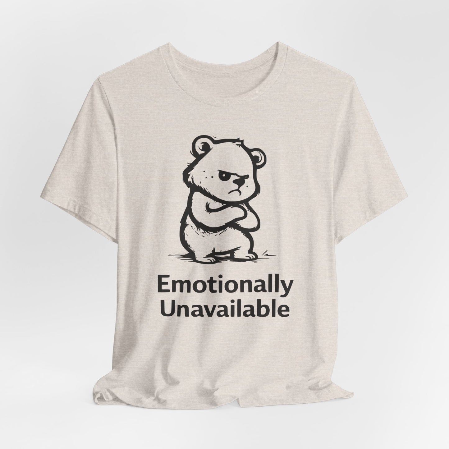 Emotionally Unavailable Bear T-Shirt