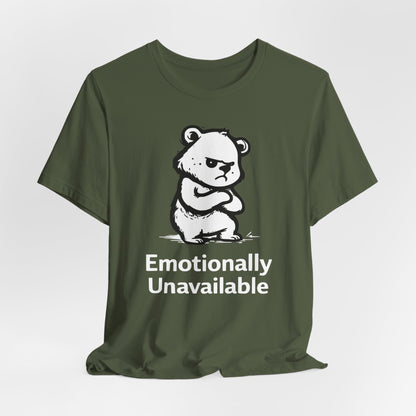 Emotionally Unavailable Bear T-Shirt