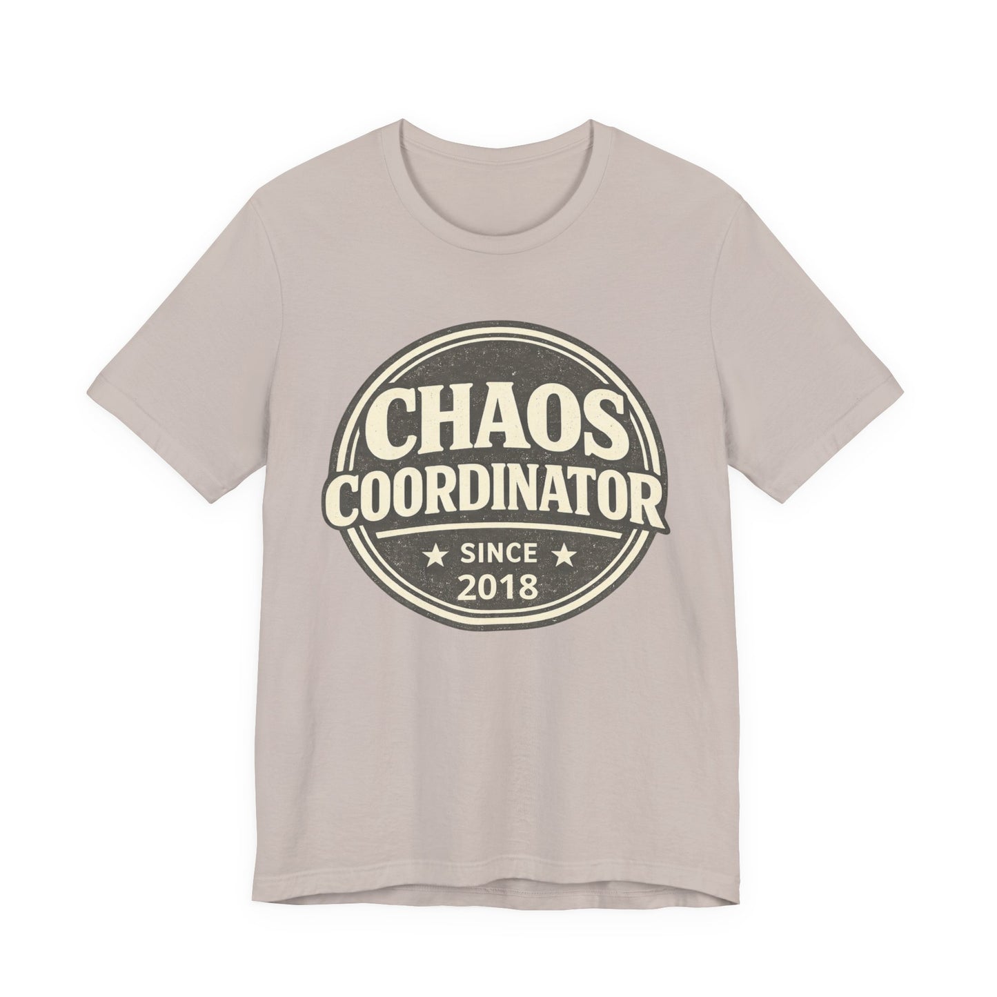 Chaos Coordinator T-Shirt – Funny 'Since 2018' Retro Badge Tee
