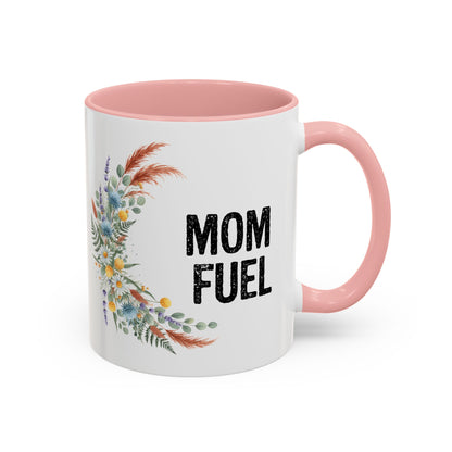 Mom Fuel Accent Coffee Mug — Floral 11/15oz