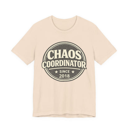 Chaos Coordinator T-Shirt – Funny 'Since 2018' Retro Badge Tee
