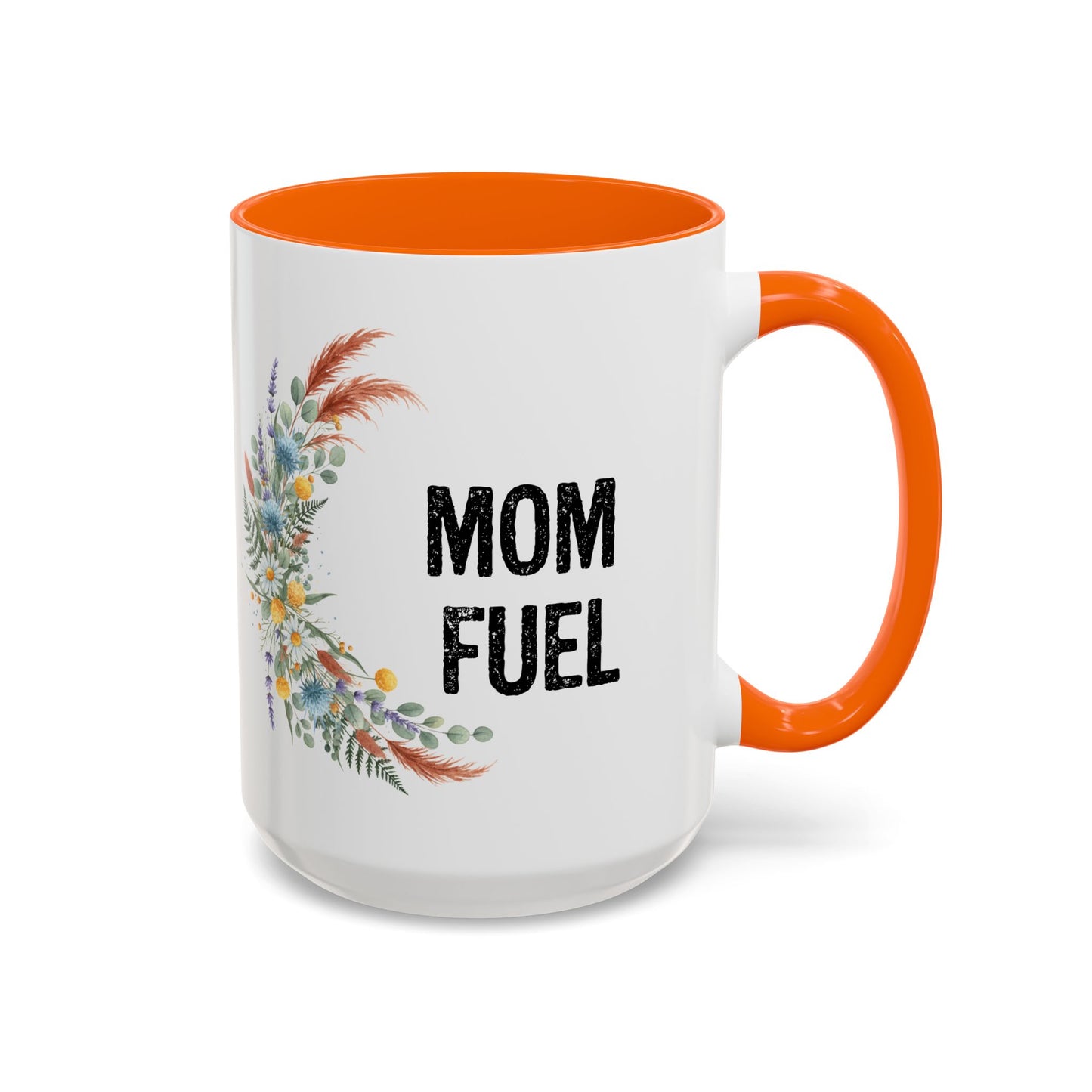 Mom Fuel Accent Coffee Mug — Floral 11/15oz