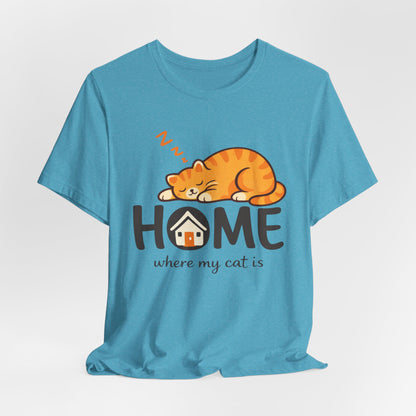 Cat Home T-Shirt — "Home Where My Cat Is" Cute Sleeping Cat Tee