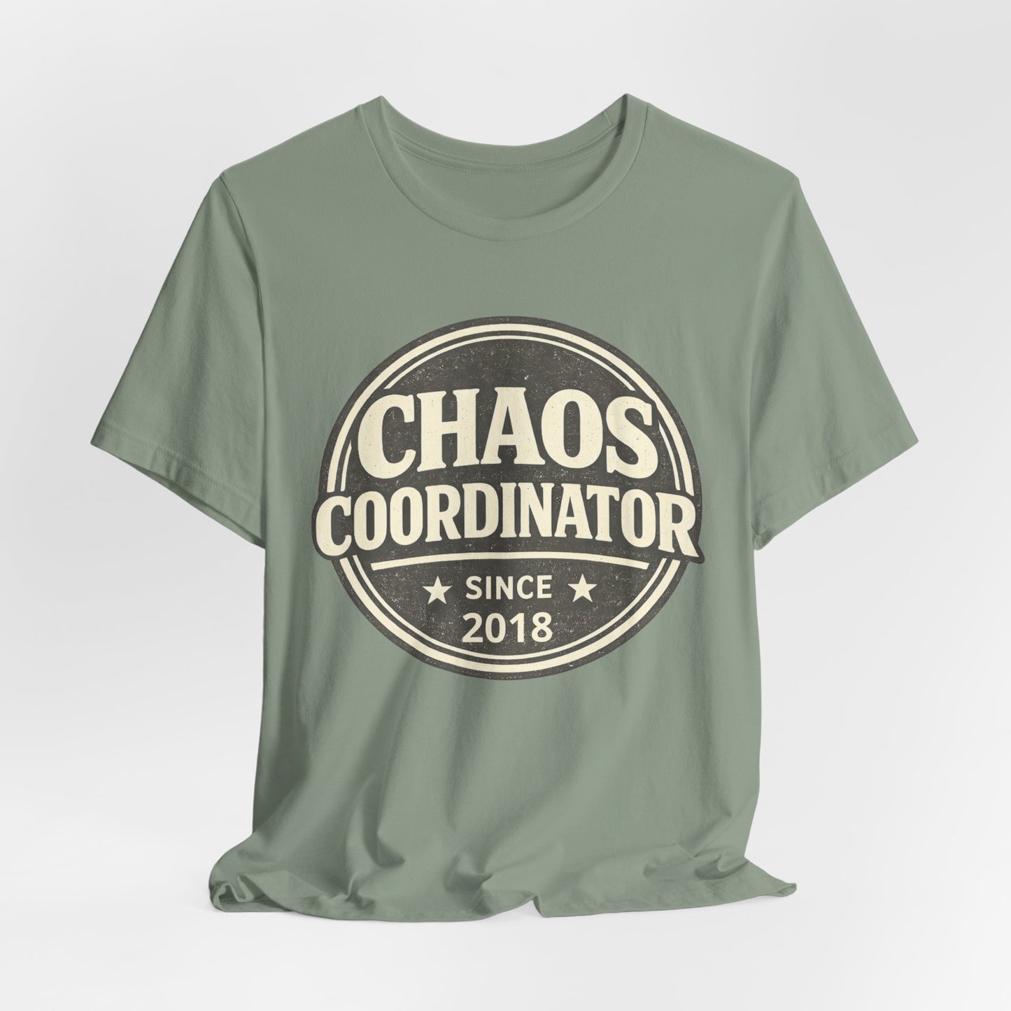 Chaos Coordinator T-Shirt – Funny 'Since 2018' Retro Badge Tee
