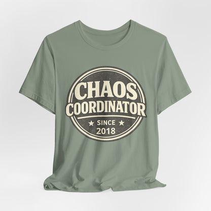 Chaos Coordinator T-Shirt – Funny 'Since 2018' Retro Badge Tee
