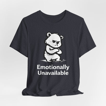 Emotionally Unavailable Bear T-Shirt
