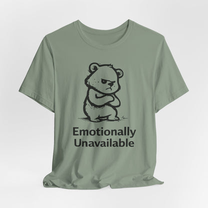 Emotionally Unavailable Bear T-Shirt