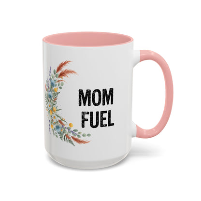 Mom Fuel Accent Coffee Mug — Floral 11/15oz